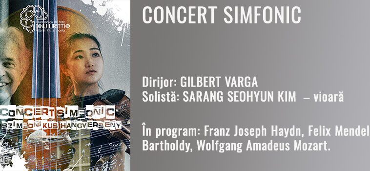 Concert Simfonic – Eleganță clasică și pasiune romantică la Filarmonica „Dinu Lipatti”