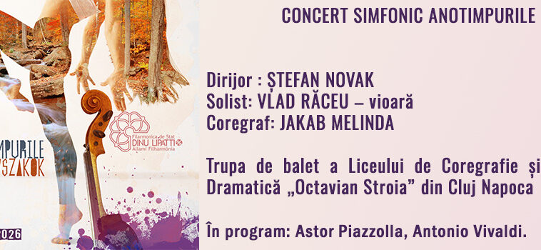 „Anotimpurile” – concert simfonic la Filarmonica „Dinu Lipatti”