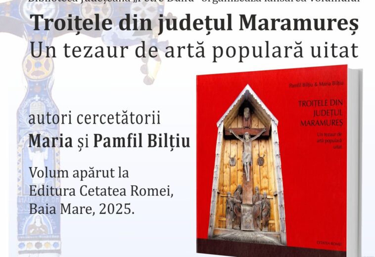 „Troițele din Maramureș” – lansare de carte la Biblioteca Județeană