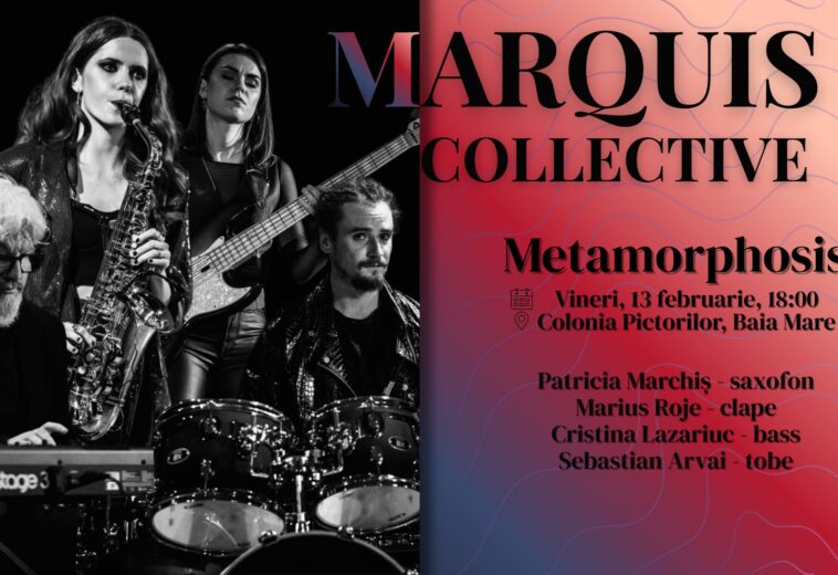 Marquis Collective revine în Baia Mare cu un concert dinamic și fluid