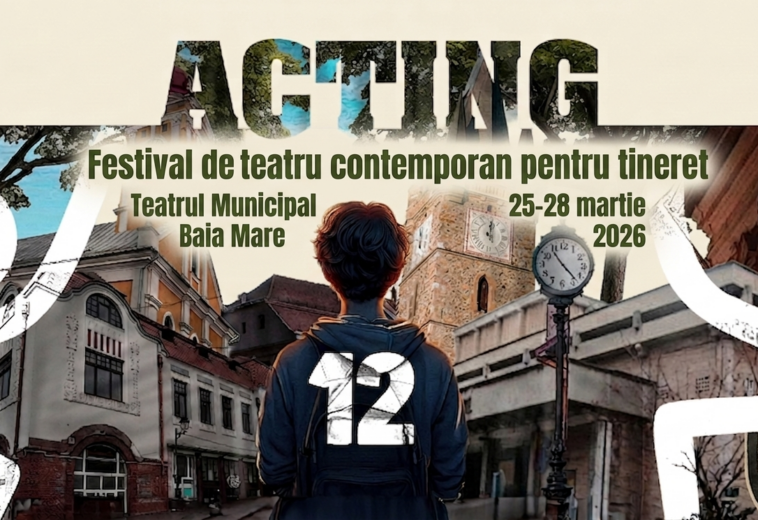 Cea de-a 12-a ediție a Festivalului ACTING începe în 25 martie la Teatrul Municipal