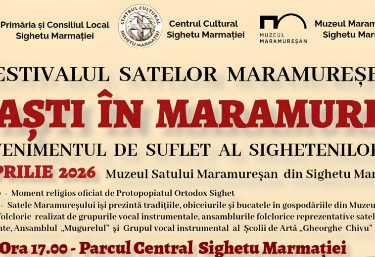 Festivalul Satelor Maramureșene – „Paști în Maramureș