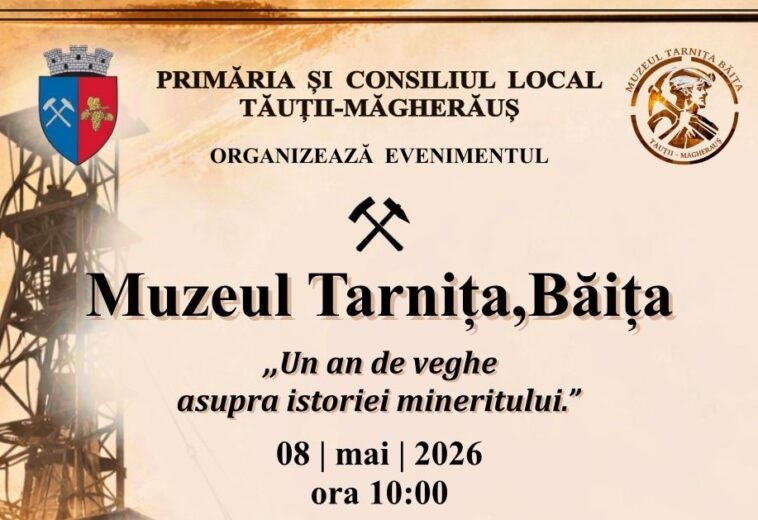 „Muzeul Tarnița, Băița- Un an de veghe asupra istoriei mineritului”