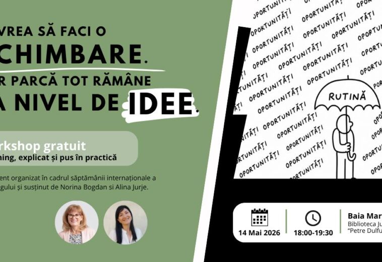 Când schimbarea nu mai rămâne la nivel de idee – workshop gratuit la Biblioteca Județeană